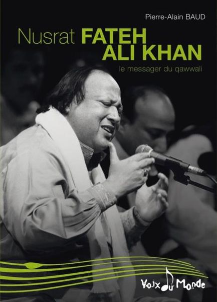 Produktbild: Nusrat Fateh Ali Khan, Le messager du Qawwali