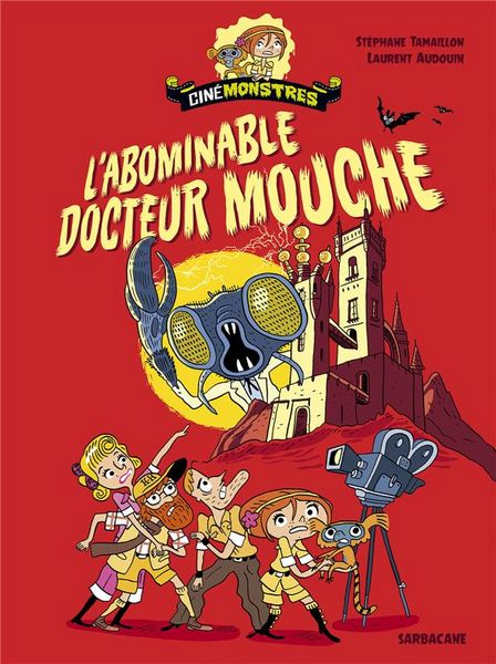 Produktbild: Cin&eacute;monstres: l'abominable docteur Mouche