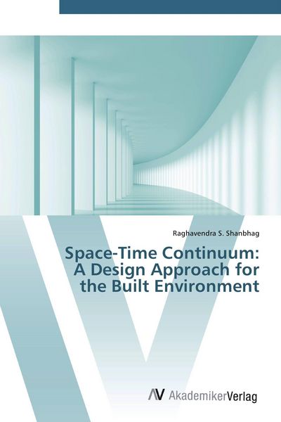 Produktbild: Space-Time Continuum: A Design Approach for the Built Environment