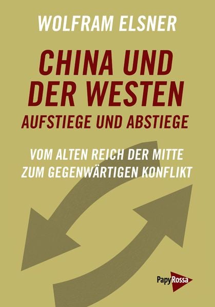 Produktbild: China und der Westen &ndash; Aufstiege und Abstiege