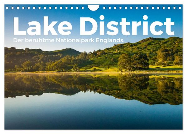 Lake District - Der berühmte Nationalpark Englands. (Wandkalender 2026 DIN A4 quer), CALVENDO Monatskalender
