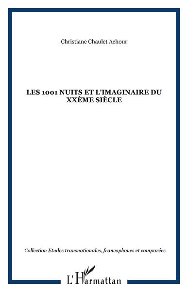 Produktbild: Les 1001 nuits et l'imaginaire du XX&egrave;me si&egrave;cle