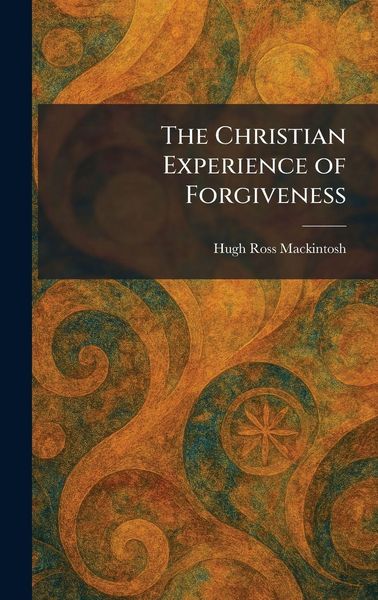 Produktbild: The Christian Experience of Forgiveness