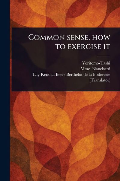 Produktbild: Common Sense, How to Exercise It
