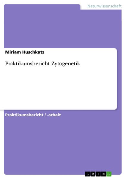 Produktbild: Praktikumsbericht Zytogenetik
