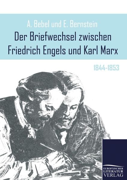 Produktbild: Der Briefwechsel zwischen Friedrich Engels und Karl Marx