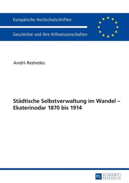 Produktbild: St&auml;dtische Selbstverwaltung im Wandel &ndash; Ekaterinodar 1870 bis 1914