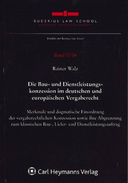 Produktbild: Die Bau- und Dienstleistungskonzession im deutschen und europ&auml;ischen Vergaberecht