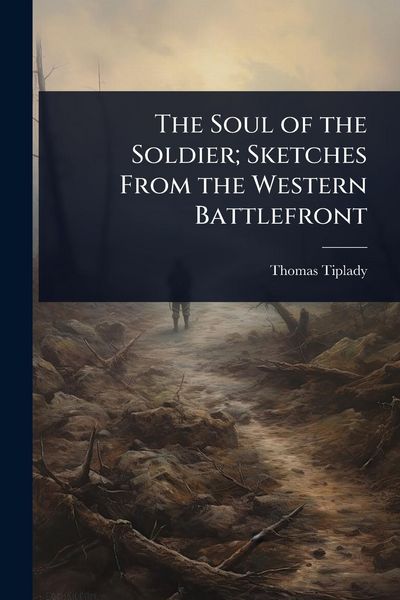 Produktbild: The Soul of the Soldier; Sketches From the Western Battlefront