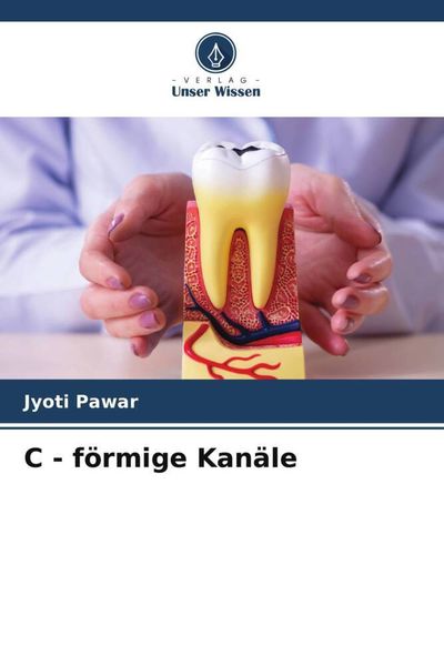C - förmige Kanäle, Taschenbuch von Jyoti Pawar , Roshan Samuel , Meenal N. Gulve, Verlag Unser Wissen, 9786205411582
