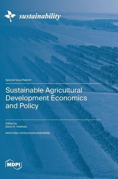Produktbild: Sustainable Agricultural Development Economics and Policy