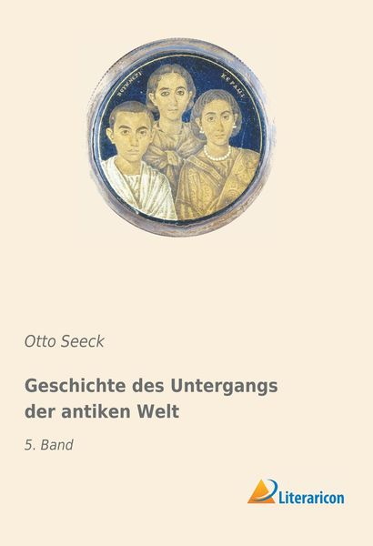 Produktbild: Geschichte des Untergangs der antiken Welt