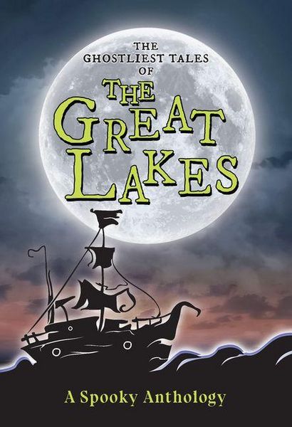 Produktbild: The Ghostliest Tales of the Great Lakes