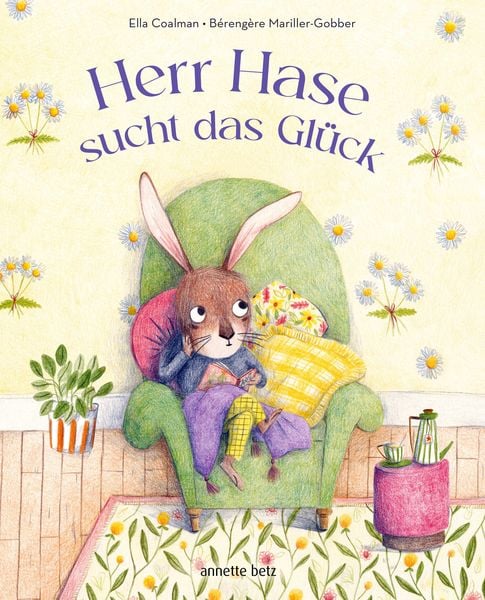Herr Hase sucht das Glück, Gebundene Ausgabe von Ella Coalman, Annette Betz im Ueberreuter Verlag, 978-3-219-12081-3