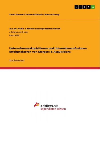 Produktbild: Unternehmensakquisitionen und Unternehmensfusionen. Erfolgsfaktoren von Mergers & Acquisitions