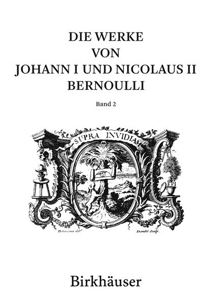 Produktbild: Die Werke von Johann I und Nicolaus II Bernoulli
