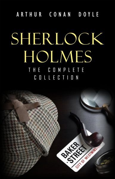 Produktbild: Sherlock Holmes: The Truly Complete Collection (the 60 official stories + the 6 unofficial stories)