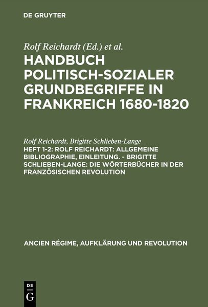 Produktbild: Rolf Reichardt: Allgemeine Bibliographie, Einleitung. - Brigitte Schlieben-Lange: Die W&ouml;rterb&uuml;cher in der Franz&ouml;sischen Revolution