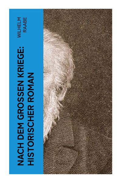 Produktbild: Nach dem Gro&szlig;en Kriege: Historischer Roman