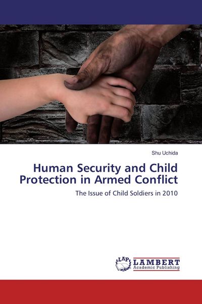 Produktbild: Human Security and Child Protection in Armed Conflict
