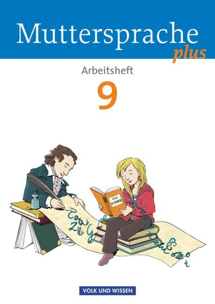 Muttersprache plus 9. Schuljahr - Arbeitsheft. Allgemeine Ausgabe für Berlin, Brandenburg, Mecklenburg-Vorpommern, Sachs