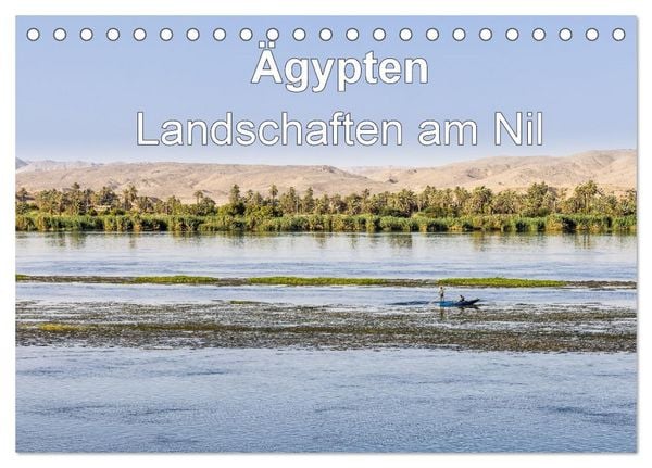 Ägypten Landschaften am Nil (Tischkalender 2026 DIN A5 quer), CALVENDO Monatskalender