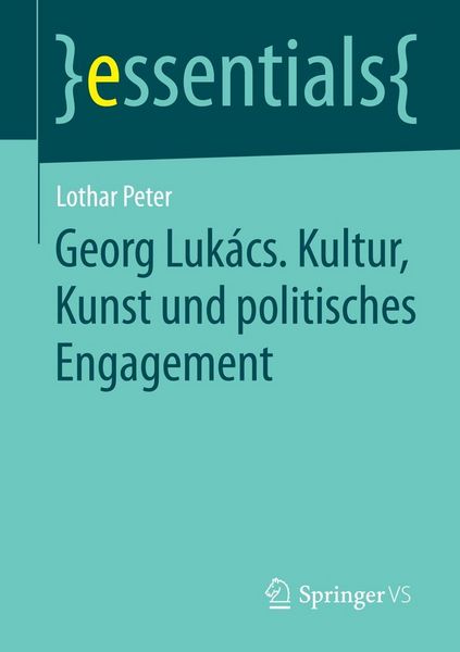 Produktbild: Georg Luk&aacute;cs. Kultur, Kunst und politisches Engagement