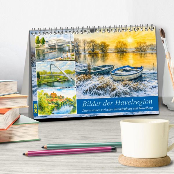 Produktbild: Bilder der Havelregion - Impressionen zwischen Brandenburg und Havelberg (Tischkalender 2026 DIN A5 quer), CALVENDO Monatskalender