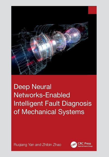 Produktbild: Deep Neural Networks-Enabled Intelligent Fault Diagnosis of Mechanical Systems