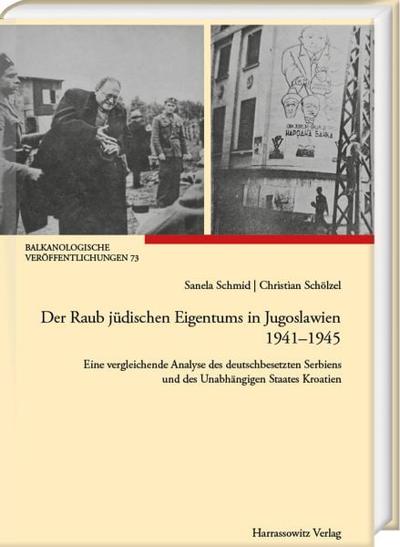 Produktbild: Der Raub j&uuml;dischen Eigentums in Jugoslawien 1941-1945