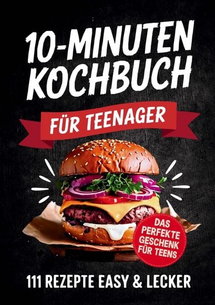 Das 10-Minuten Kochbuch für Teenager, Taschenbuch von Tina Raue, Bookmundo, 9783912035049
