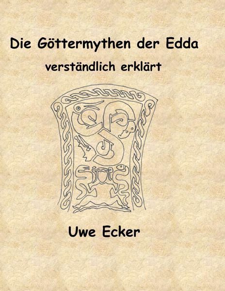 Die Göttermythen der Edda, Taschenbuch von Uwe Ecker, BoD – Books on Demand, 9783734772603
