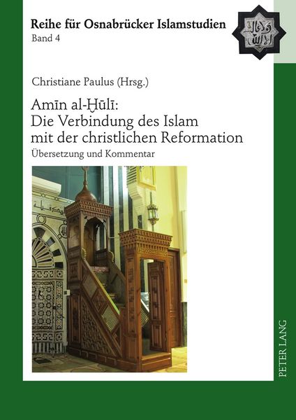 Produktbild: Amīn al-Ḫūlī: Die Verbindung des Islam mit der christlichen Reformation