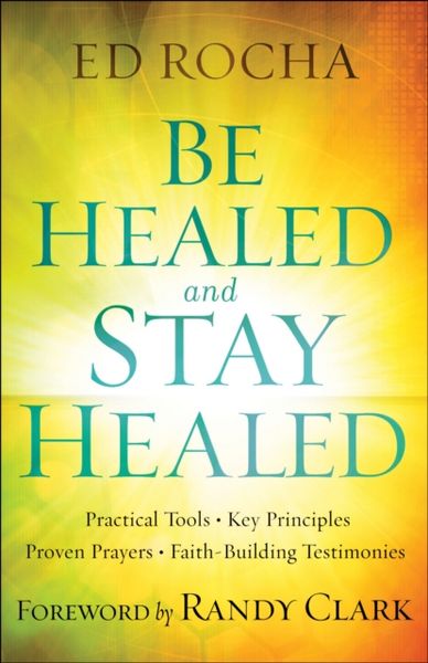 Produktbild: Be Healed and Stay Healed