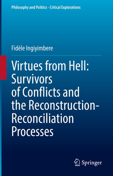 Produktbild: Virtues from Hell: Survivors of Conflicts and the Reconstruction-Reconciliation Processes