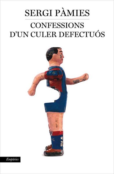 Produktbild: Confessions d'un culer defectu&oacute;s