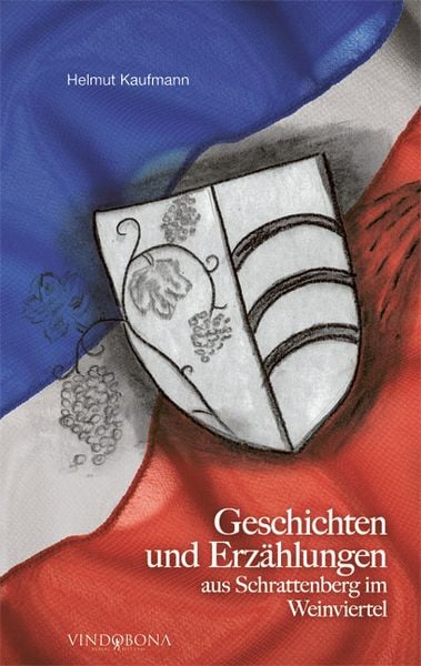 Produktbild: Geschichten und Erz&auml;hlungen aus Schrattenberg im Weinviertel