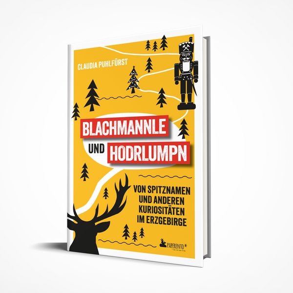 Produktbild: Blachmannle und Hodrlumpn - Das Erzgebirge-Buch