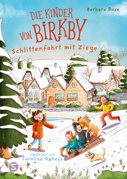 Die Kinder von Birkby. Schlittenfahrt mit Ziege, Gebundene Ausgabe von Barbara Rose, Schneiderbuch, 9783505151767