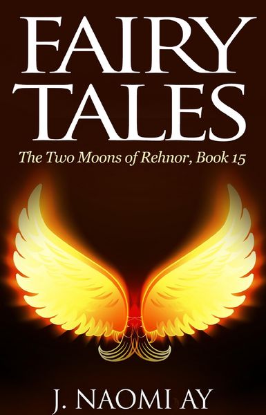 Produktbild: Fairy Tales (The Two Moons of Rehnor, #15)