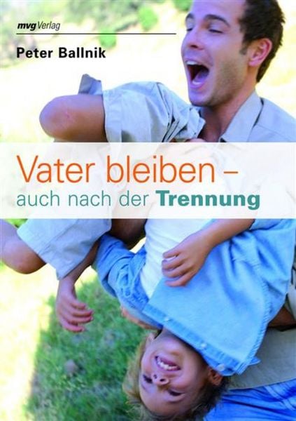 Produktbild: Vater bleiben - auch nach der Trennung