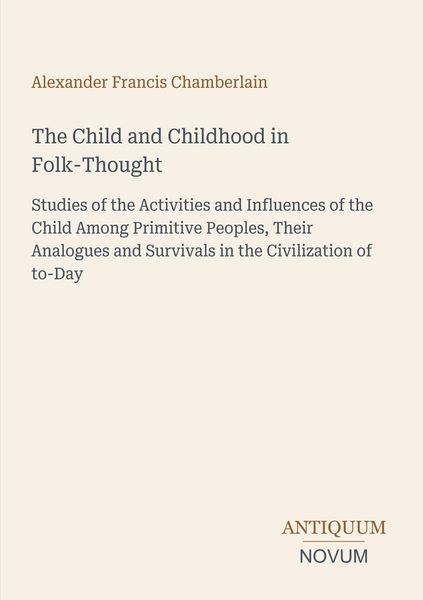 Produktbild: The Child and Childhood in Folk-Thought