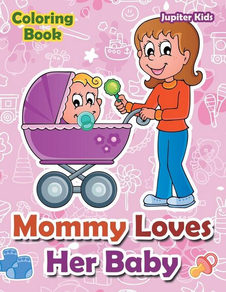 Produktbild: Mommy Loves Her Baby Coloring Book