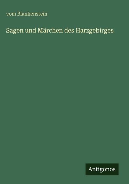Produktbild: Sagen und M&auml;rchen des Harzgebirges