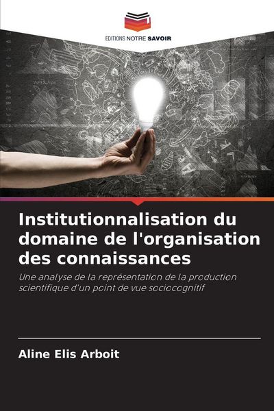 Produktbild: Institutionnalisation du domaine de l'organisation des connaissances