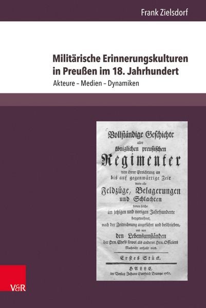 Produktbild: Milit&auml;rische Erinnerungskulturen in Preu&szlig;en im 18. Jahrhundert