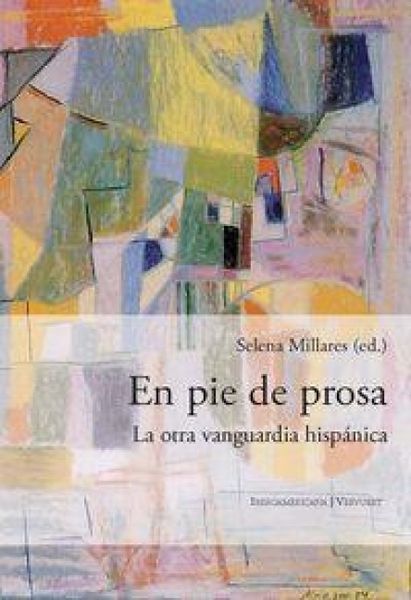 Produktbild: En pie de prosa : la otra vanguardia hisp&aacute;nica