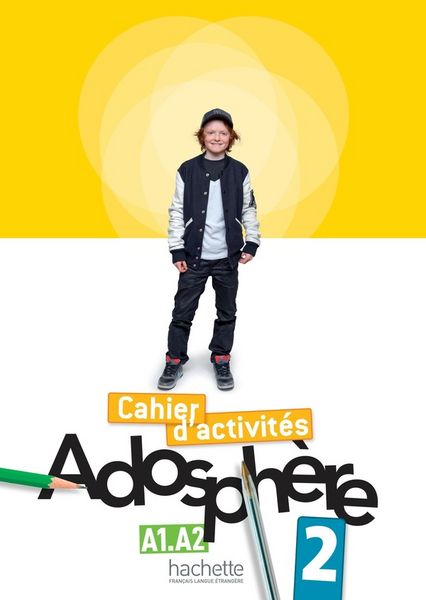 Produktbild: Adosphere 2 - Cahier d'activites - A1-A2