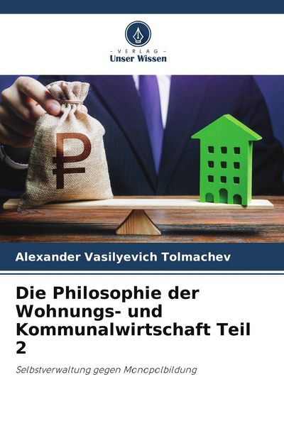 Produktbild: Die Philosophie der Wohnungs- und Kommunalwirtschaft Teil 2