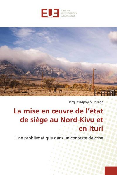 Produktbild: La mise en &iquest;uvre de l'&eacute;tat de si&egrave;ge au Nord-Kivu et en Ituri